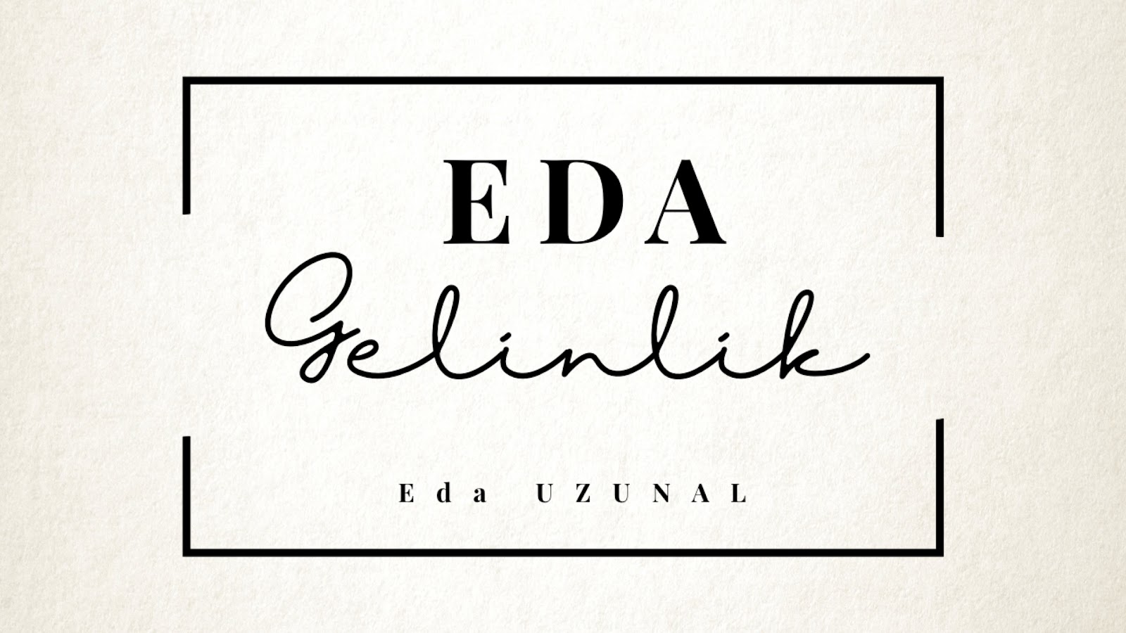 Eda Gelinlik