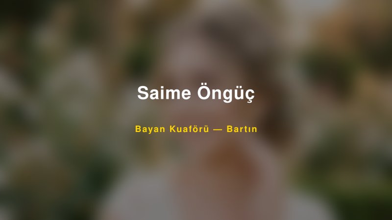 Saime Öngüç — Bartın Kır Düğünü Mekanı Rehberi